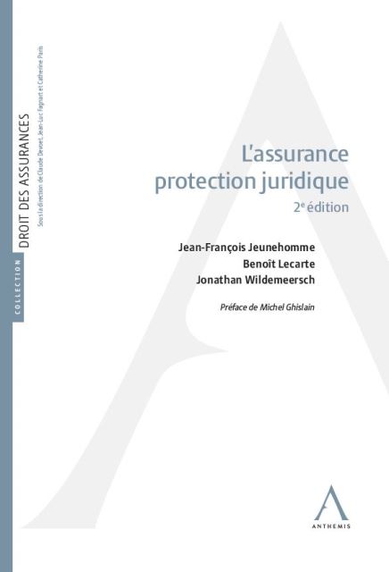 L'assurance protection juridique - 2e édition | Anthemis